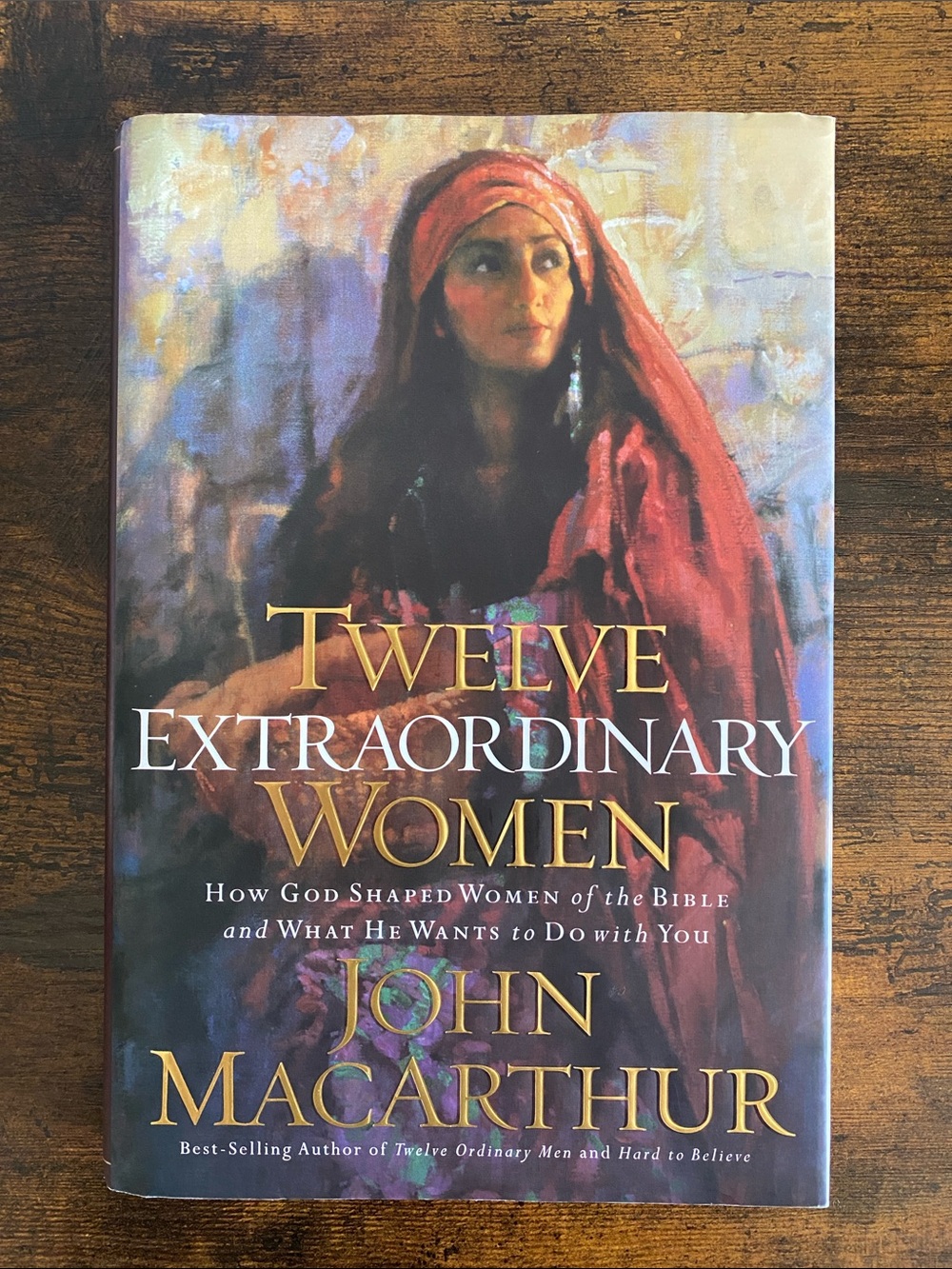 “Twelve Extraordinary Women” by John MacArthur (Hardback copy) (Best Seller!!)